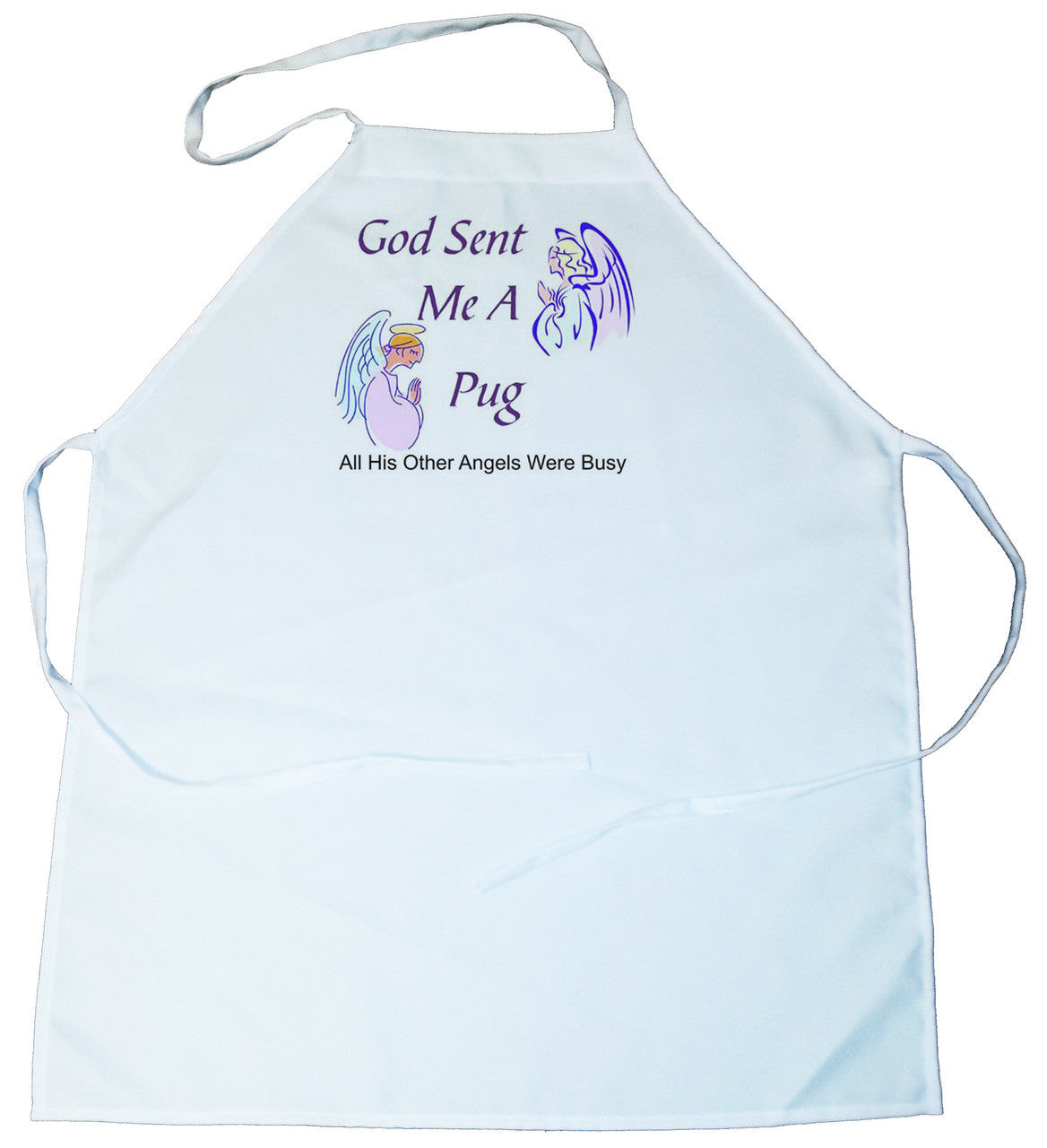 God Sent Me a Pug Apron (100-0005-344)