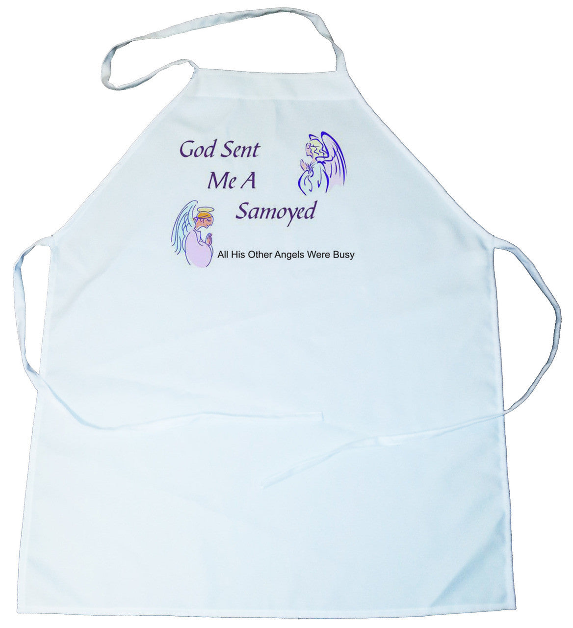 God Sent Me a Samoyed Apron (100-0005-358)