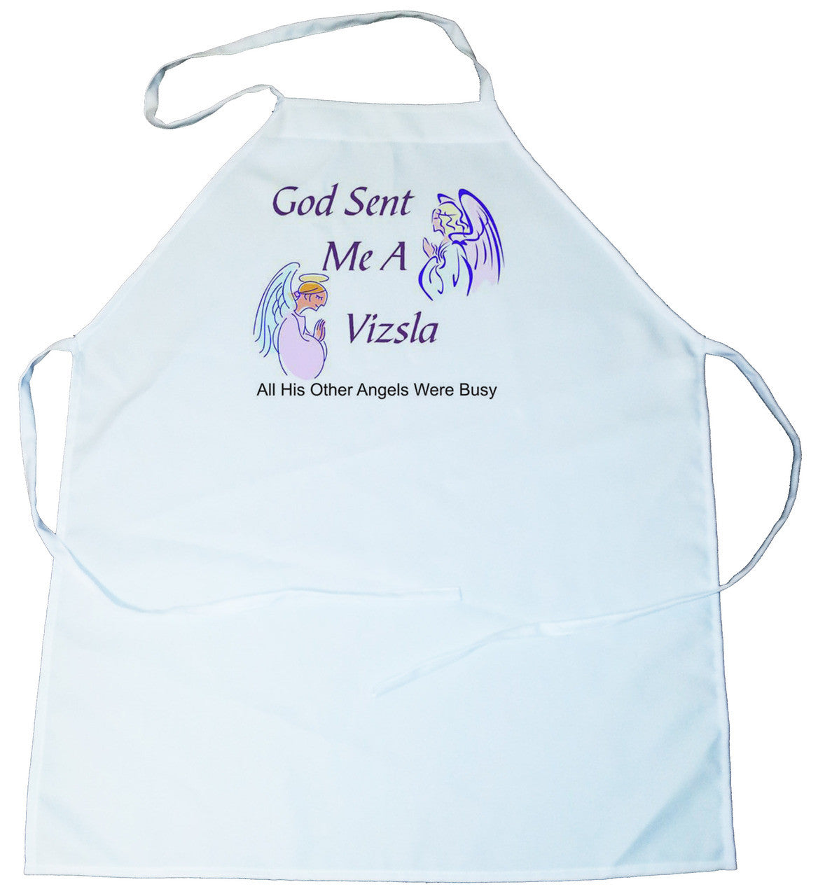 God Sent Me a Vizsla Apron (100-0005-400)