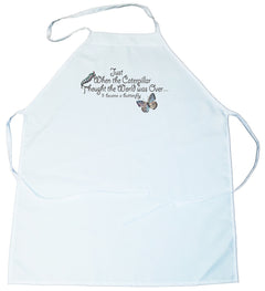 Apron -  Just when the caterpillar though the world was over. It became a butterfly (100-0015-000)
