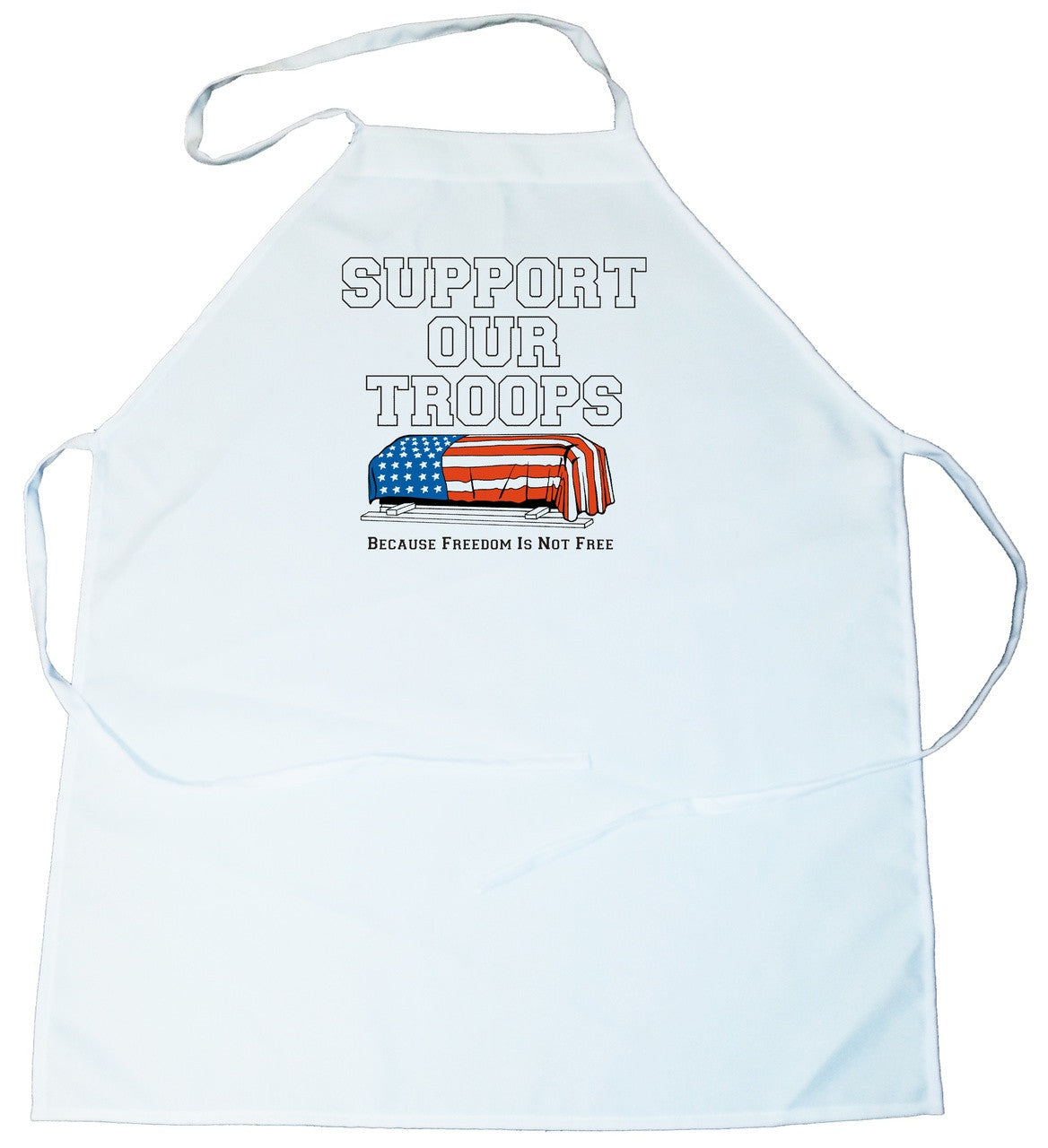 Apron -  Support Our Troops Because Freedom is Not Free (100-0066-000)