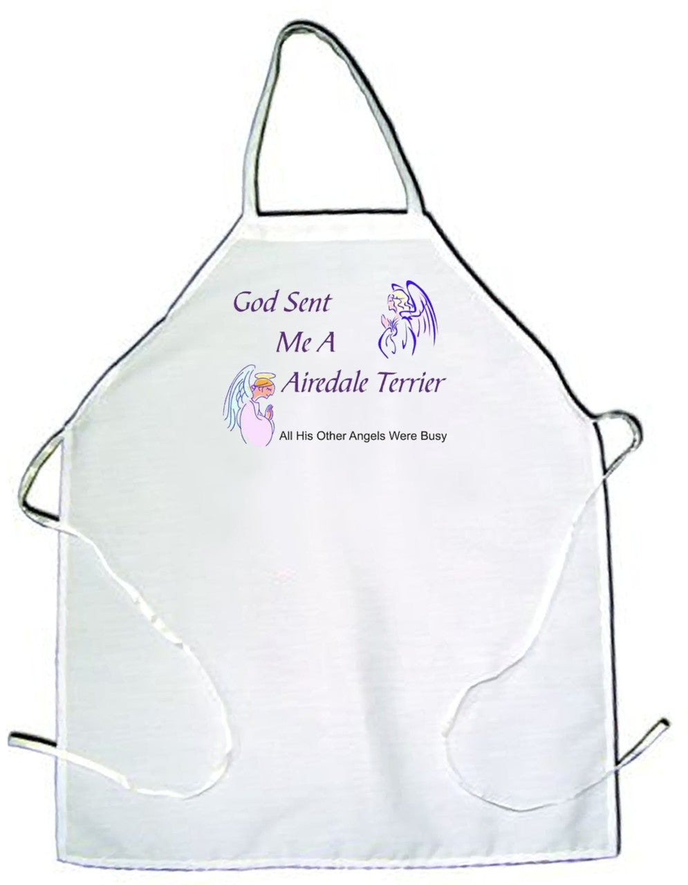 God Sent Me a Airedale Terrier Apron (100-0005-104)