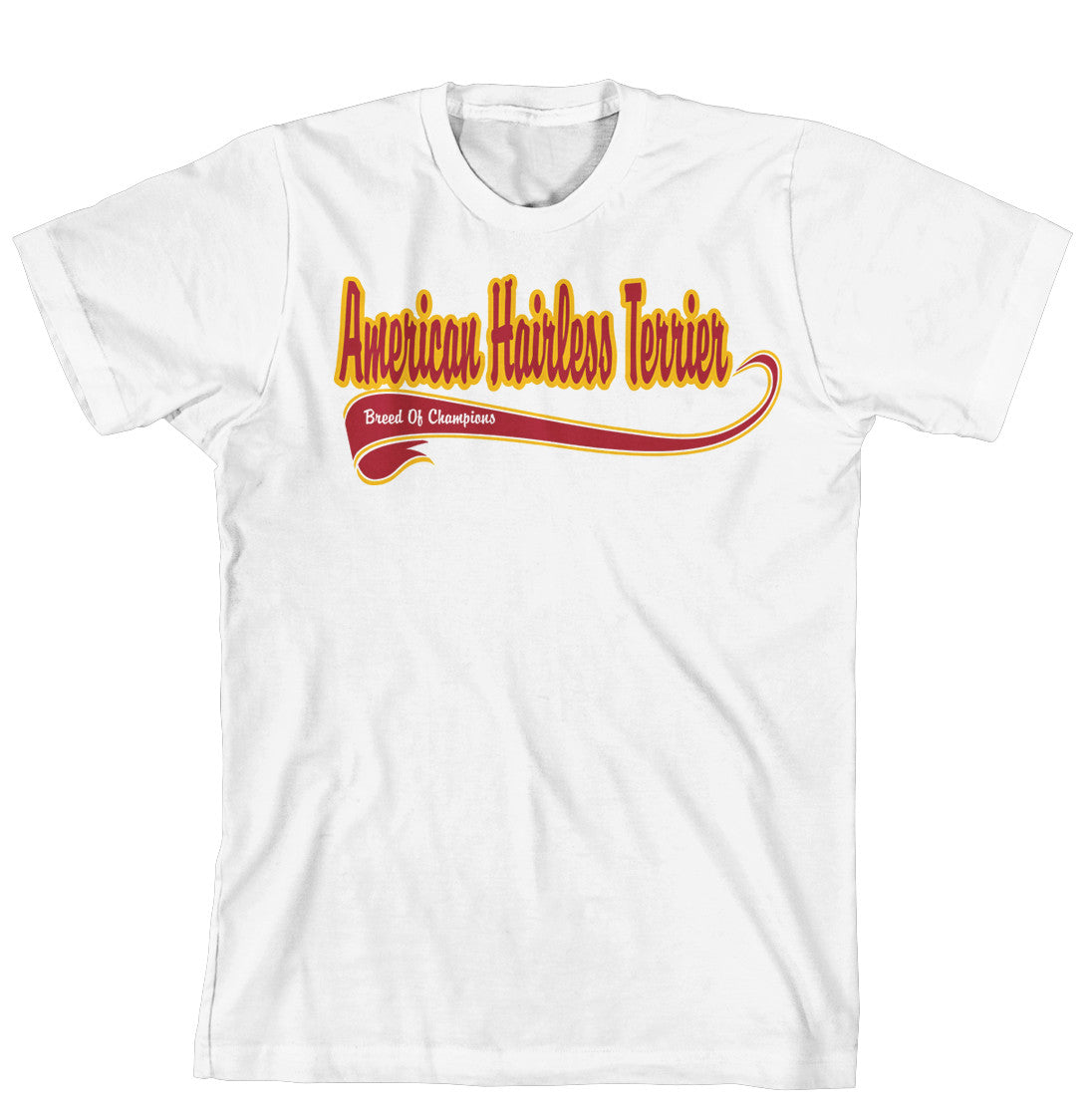 Breed of Champion Tee Shirt - American Hairless Terrier