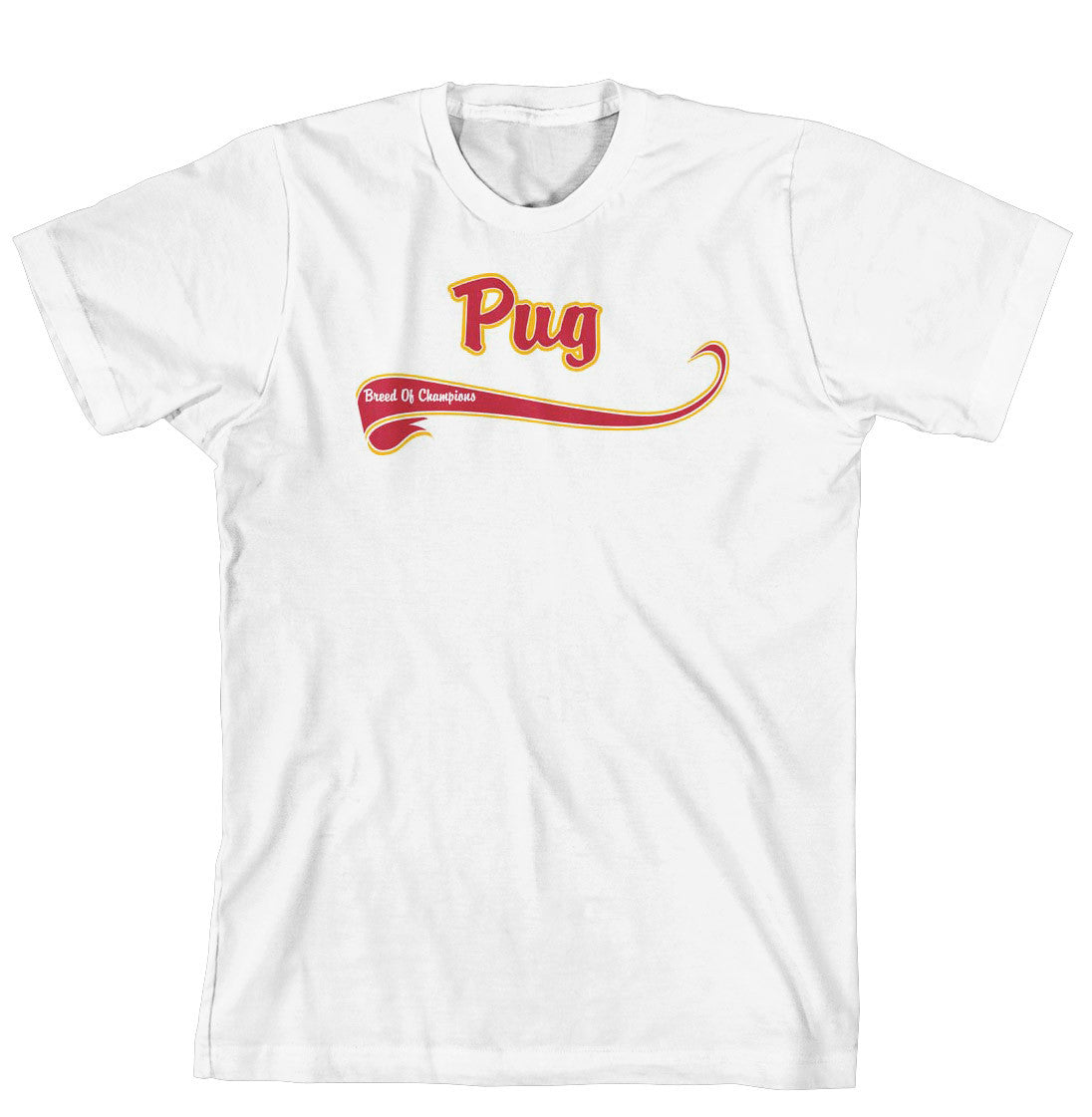 Breed of Champion Tee Shirt - Pug