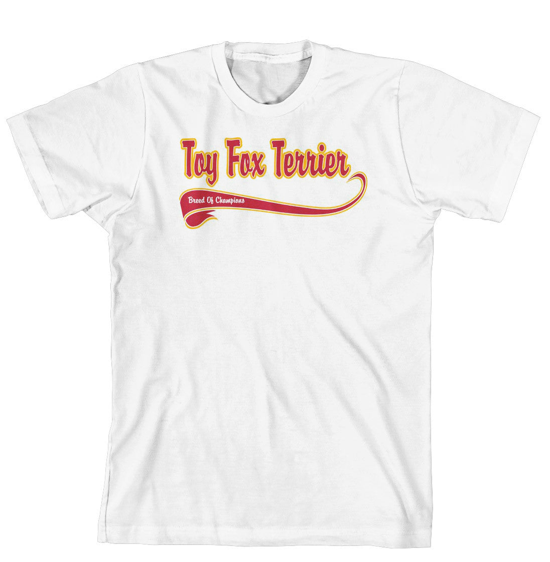 Breed of Champion Tee Shirt - Toy Fox Terrier