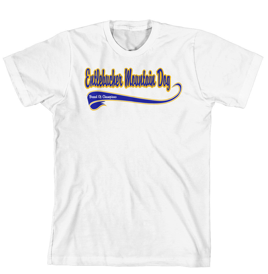 Purple Turtle Gifts - Breed of Champion (Blue) Tee Shirt - Entlebucher Mountain Dog