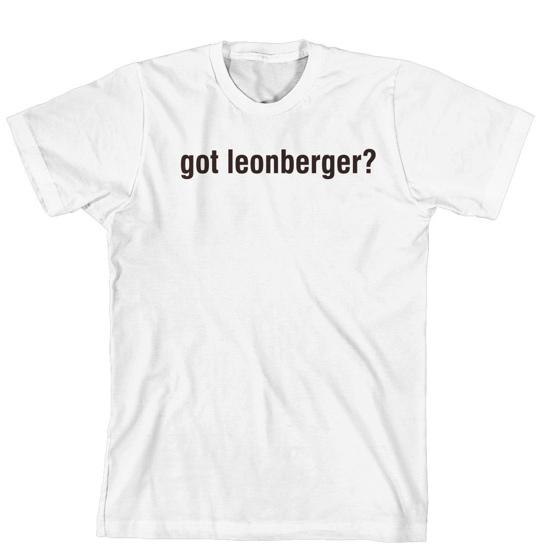 Purple Turtle Gifts - Got Leonberger T-Shirt