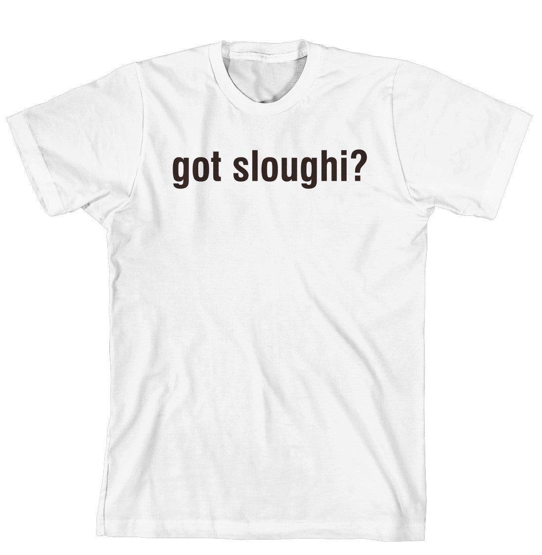 Purple Turtle Gifts - Got Sloughi T-Shirt