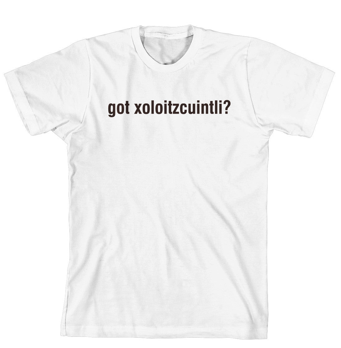 Purple Turtle Gifts - Got Xoloitzcuintli T-Shirt