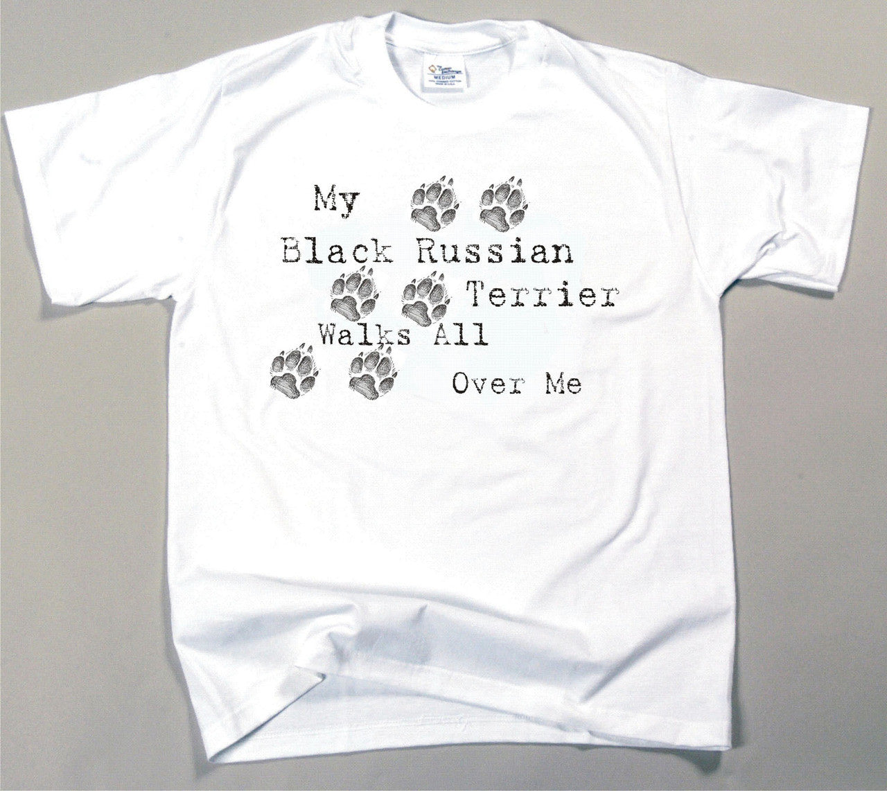 My Black Russian Terrier Walks All Over Me T-Shirt