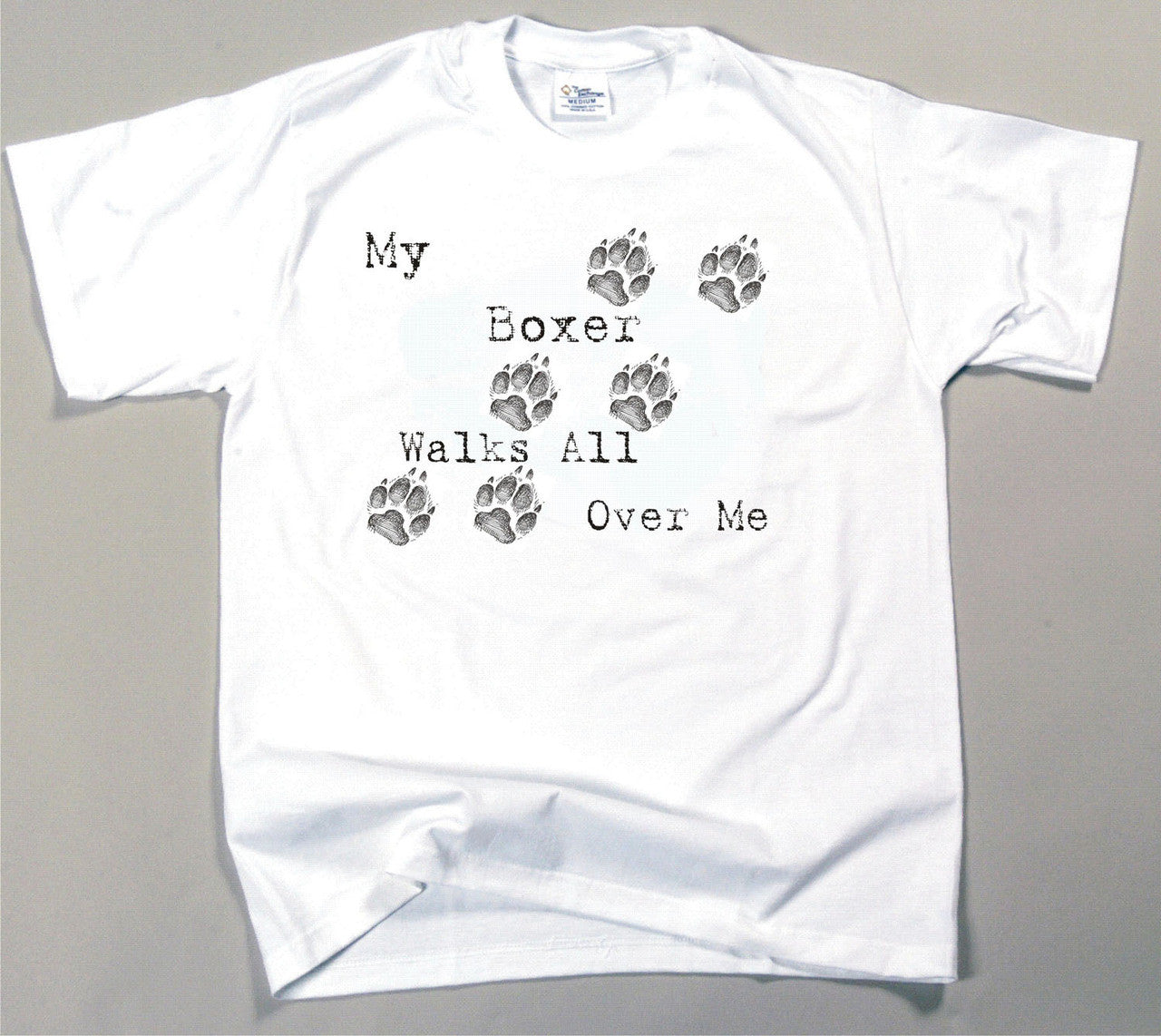 My Boxer Walks All Over Me T-Shirt