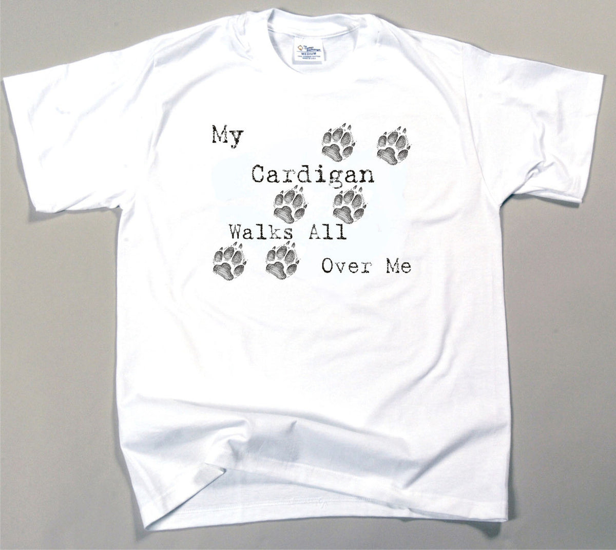 My Cardi Walks All Over Me T-Shirt