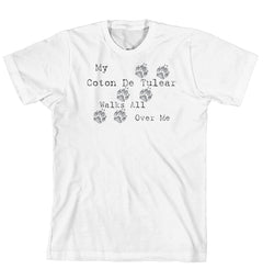 Purple Turtle Gifts - My Coton De Tulear Walks All Over Me T-Shirt
