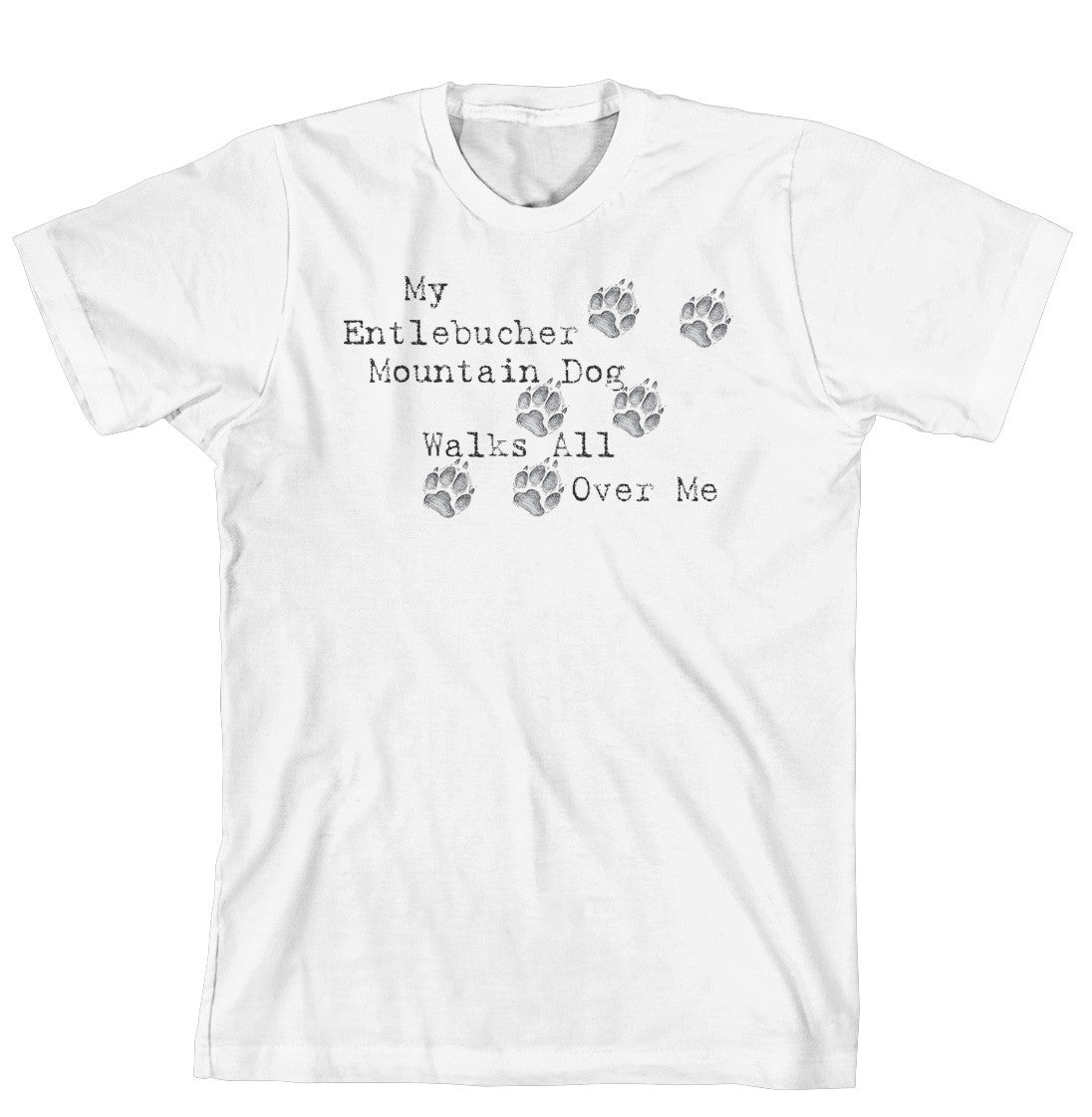Purple Turtle Gifts - My Entlebucher Mountain Dog Walks All Over Me T-Shirt