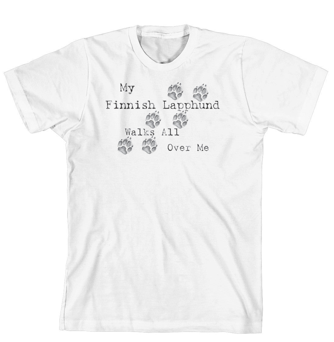 Purple Turtle Gifts - My Finnish Lapphund Walks All Over Me T-Shirt