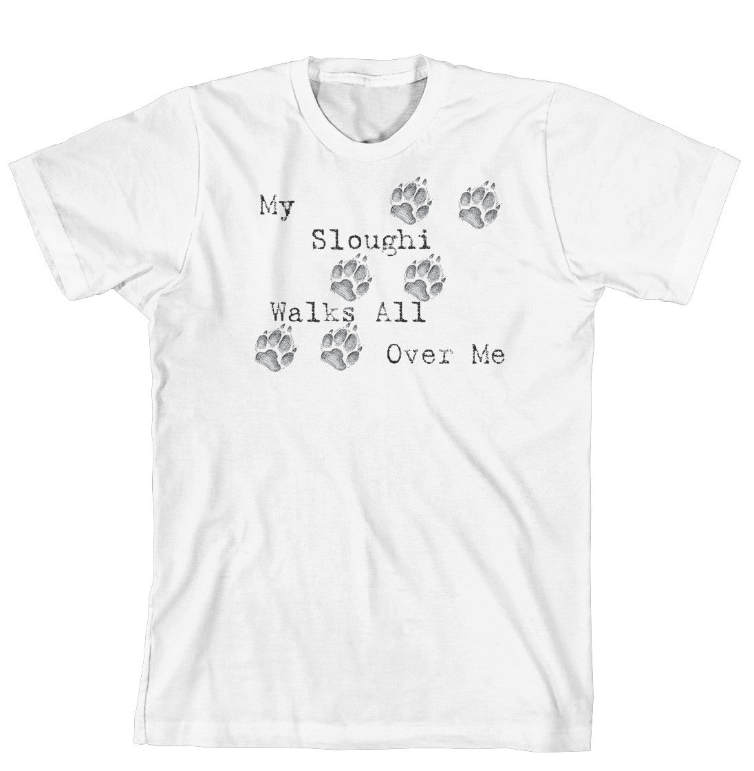 Purple Turtle Gifts - My Sloughi Walks All Over Me T-Shirt
