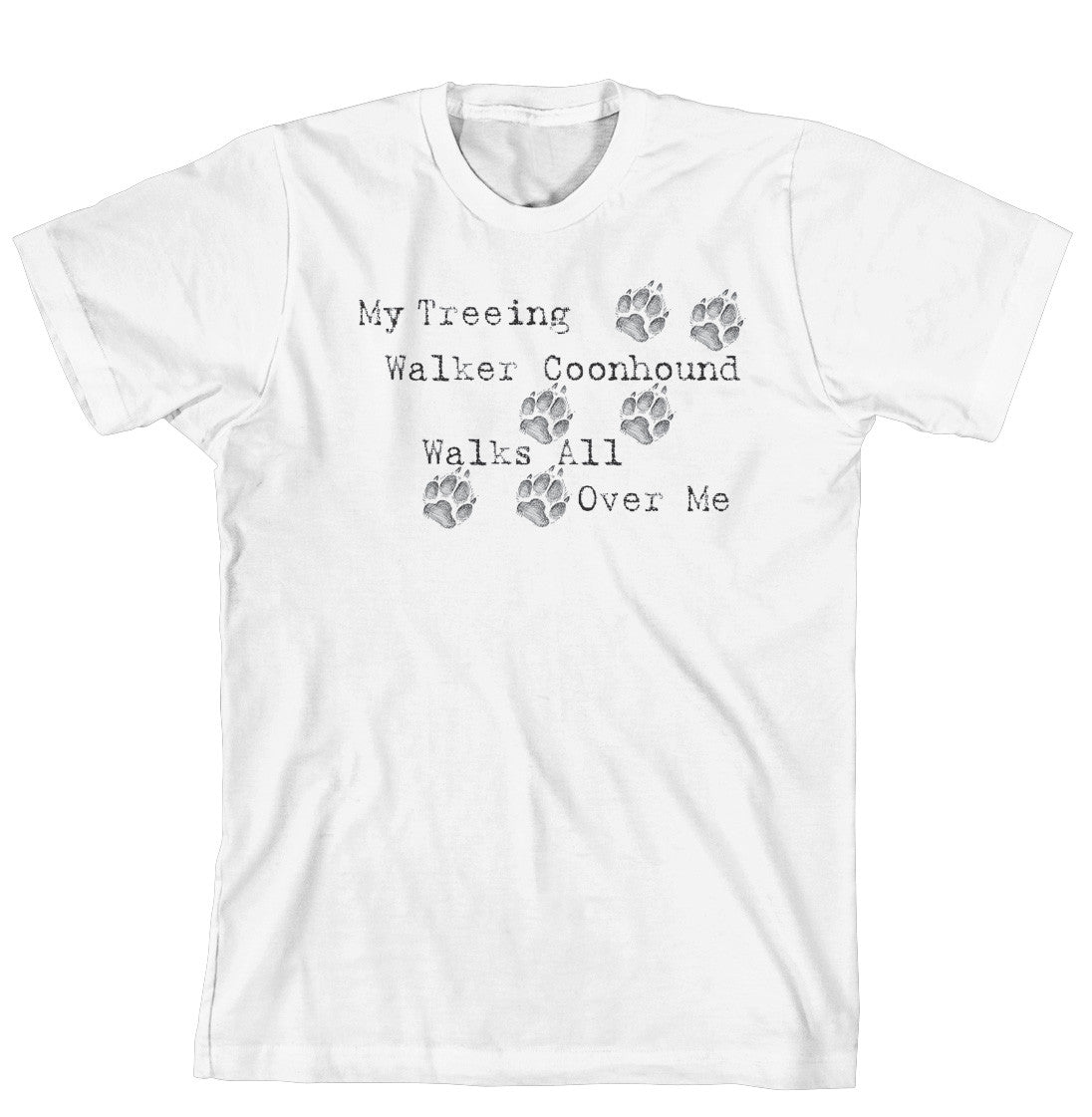 Purple Turtle Gifts - My Treeing Walker Coonhound Walks All Over Me T-Shirt