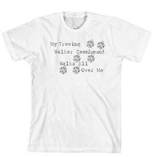 Purple Turtle Gifts - My Treeing Walker Coonhound Walks All Over Me T-Shirt