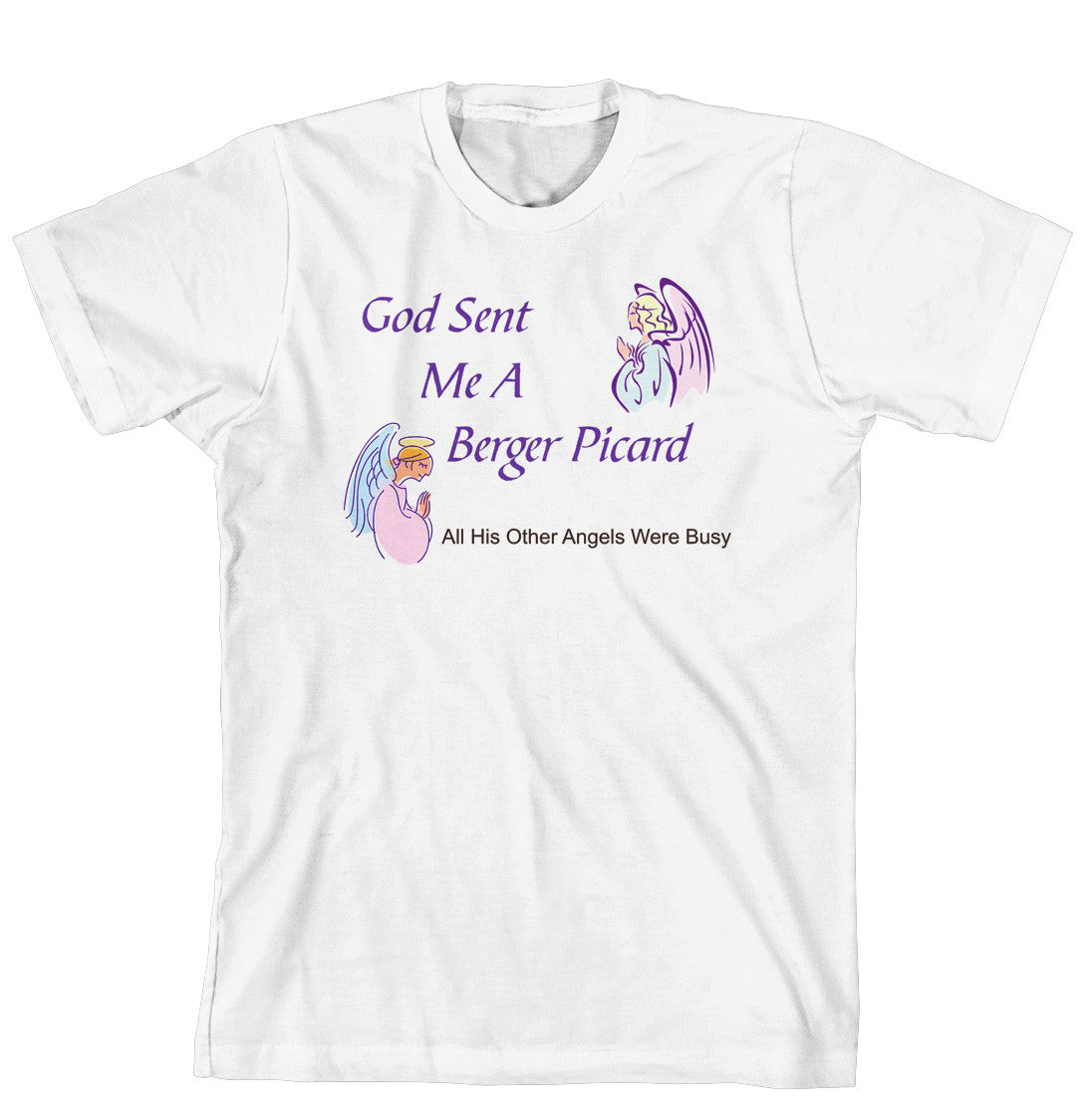 Purple Turtle Gifts - God Sent Me a Berger Picard T-shirt