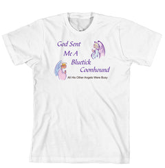 Purple Turtle Gifts - God Sent Me a Bluetick Coonhound T-shirt