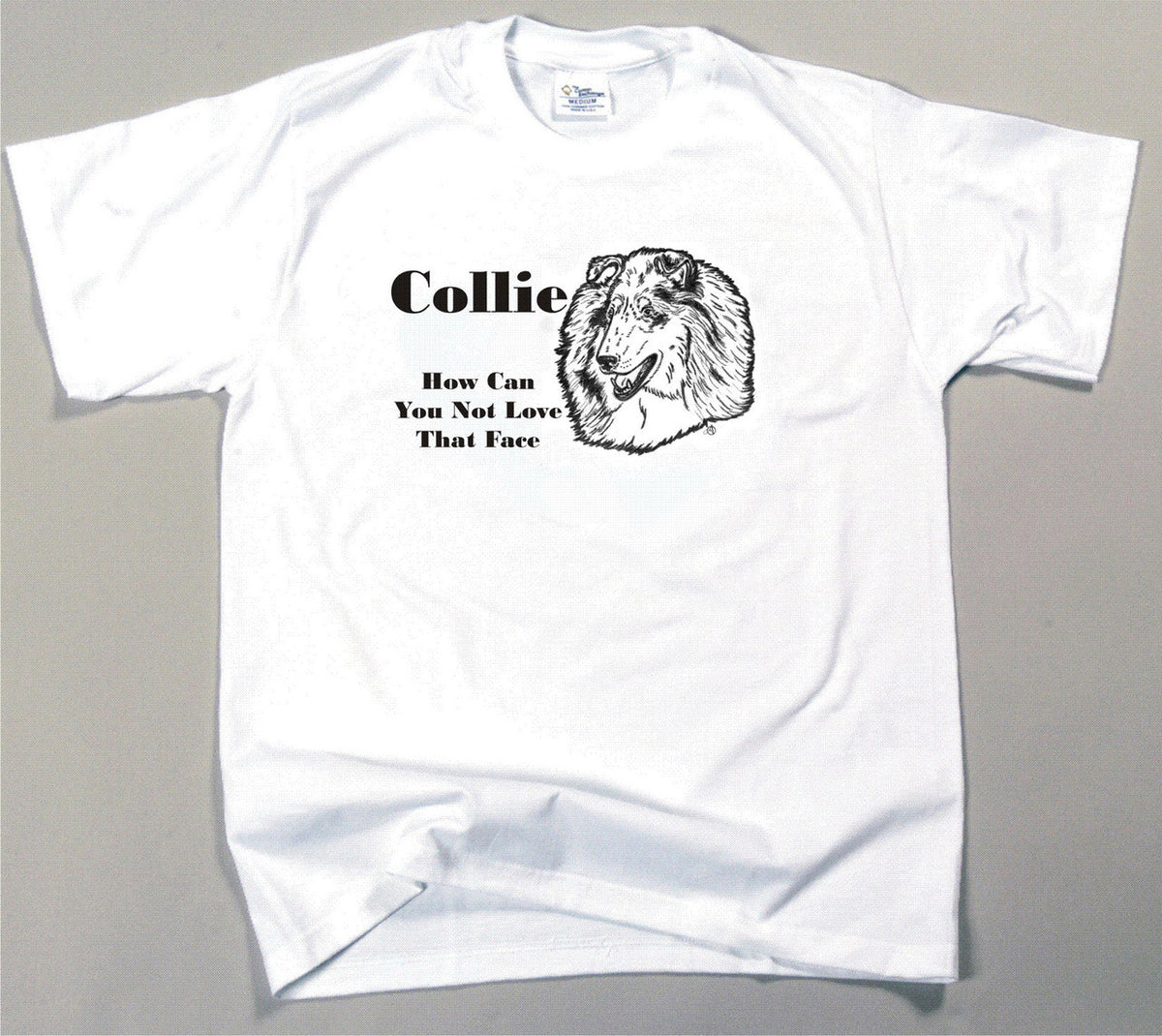 How Can You Not Love That Face T-shirt - Collie
