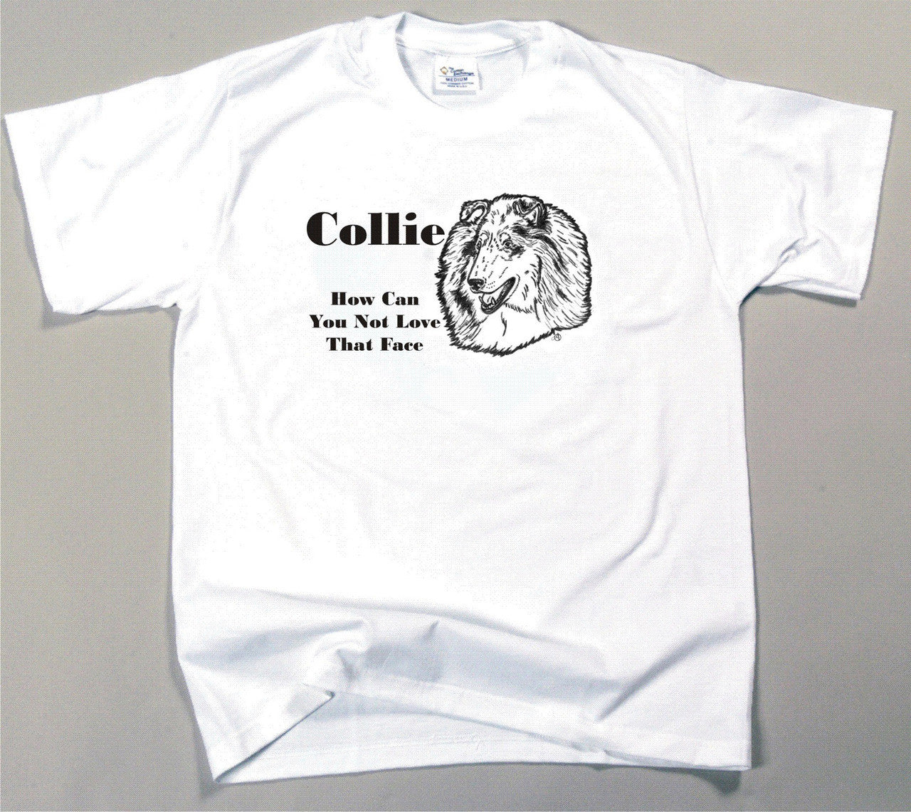 How Can You Not Love That Face T-shirt - Collie