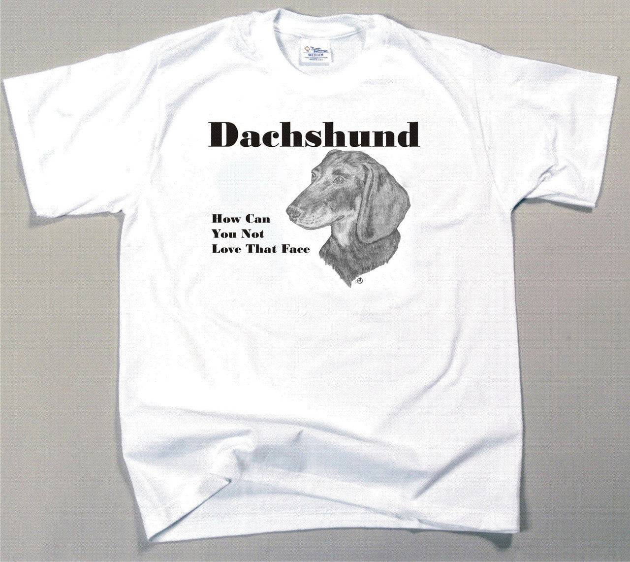 How Can You Not Love That Face T-shirt - Dachshund