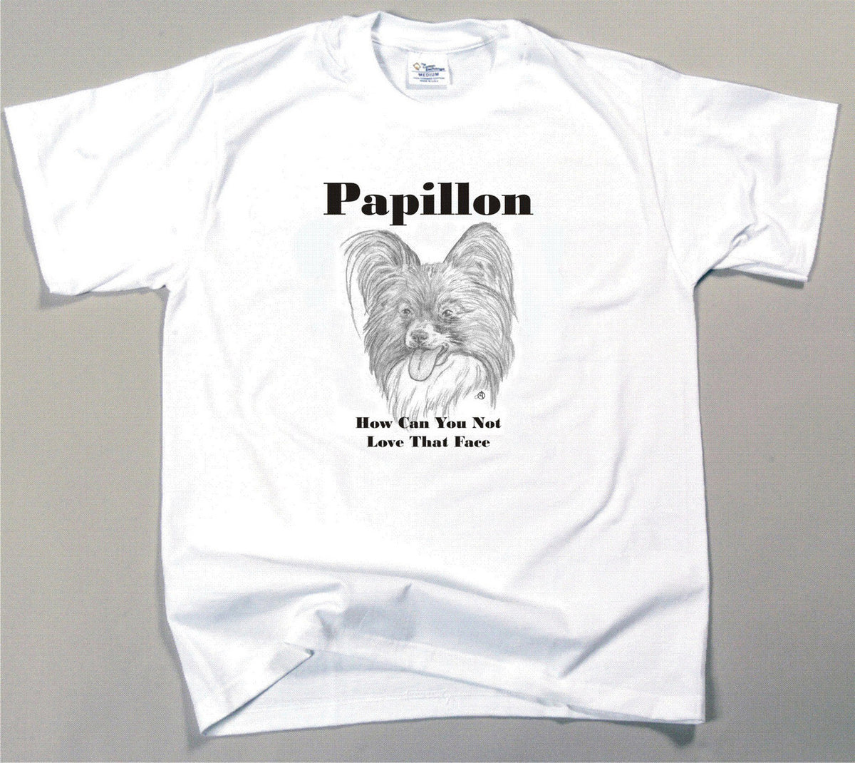 How Can You Not Love That Face T-shirt - Papillon