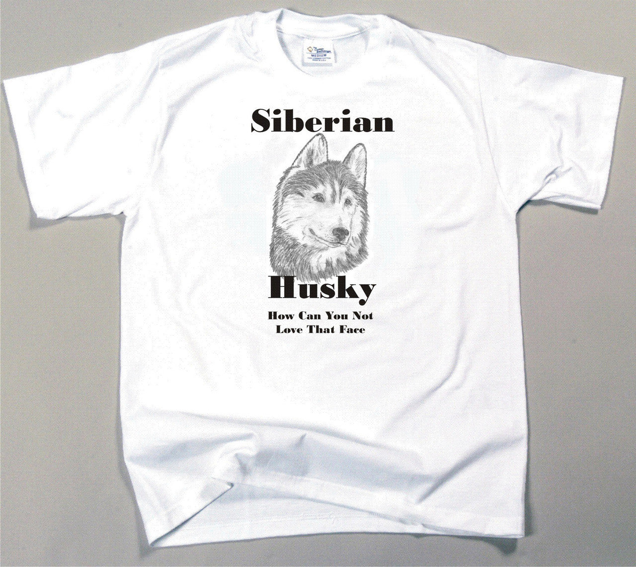 How Can You Not Love That Face T-shirt - Siberian Husky