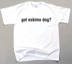 Got Eskimo Dog T-shirt (170-0003-110)