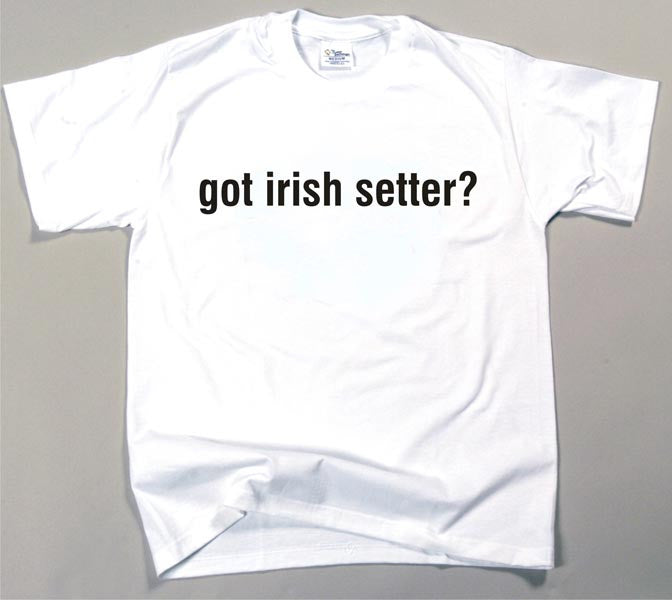 Got Irish Setter T-shirt (170-0003-262)