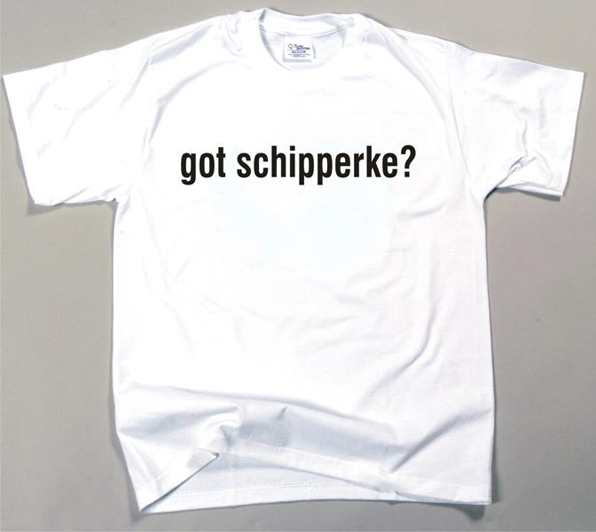 Got Schipperke T-shirt (170-0003-360)