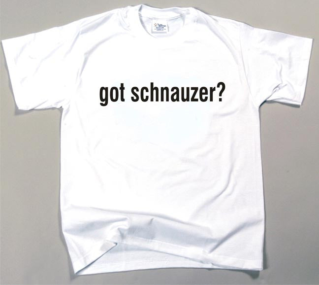 Got Schnauzer T-shirt (170-0003-388)