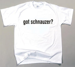 Got Schnauzer T-shirt (170-0003-388)