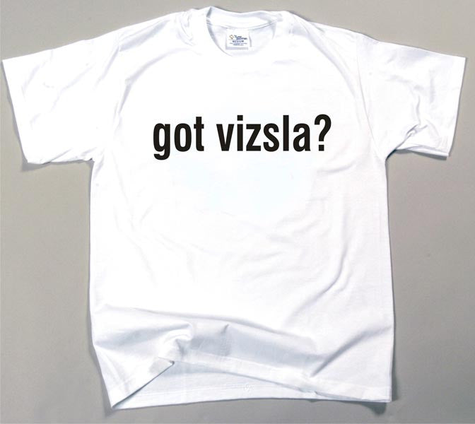 Got Vizsla T-shirt (170-0003-400)