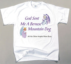 God Sent Me A Bernese Mountain Dog T-Shirt (170-0005-144)