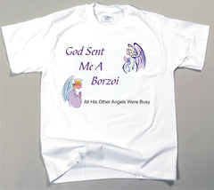 God Sent Me A Borzoi T-Shirt (170-0005-158)