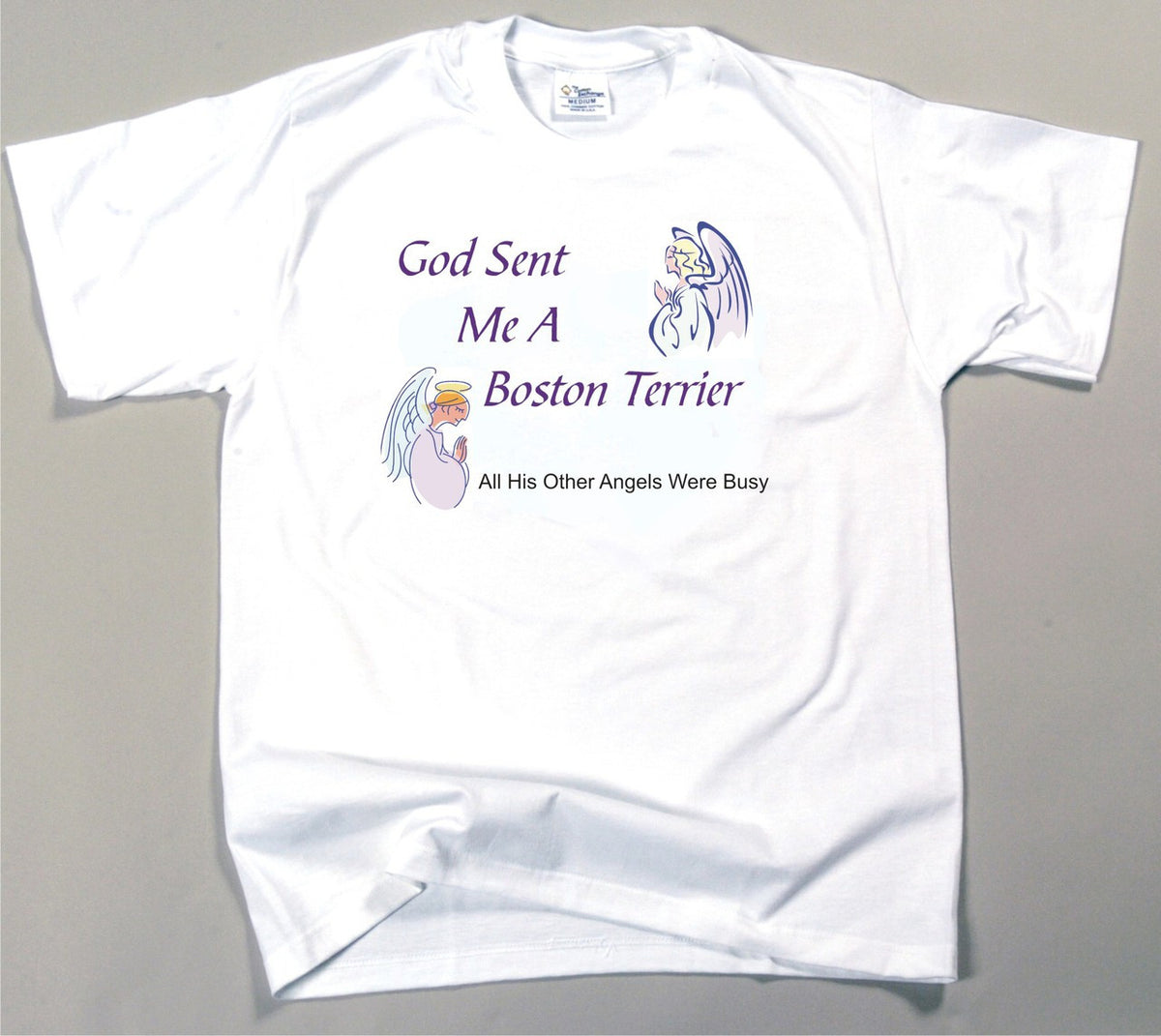 God Sent Me A Boston Terrier T-Shirt (170-0005-160)