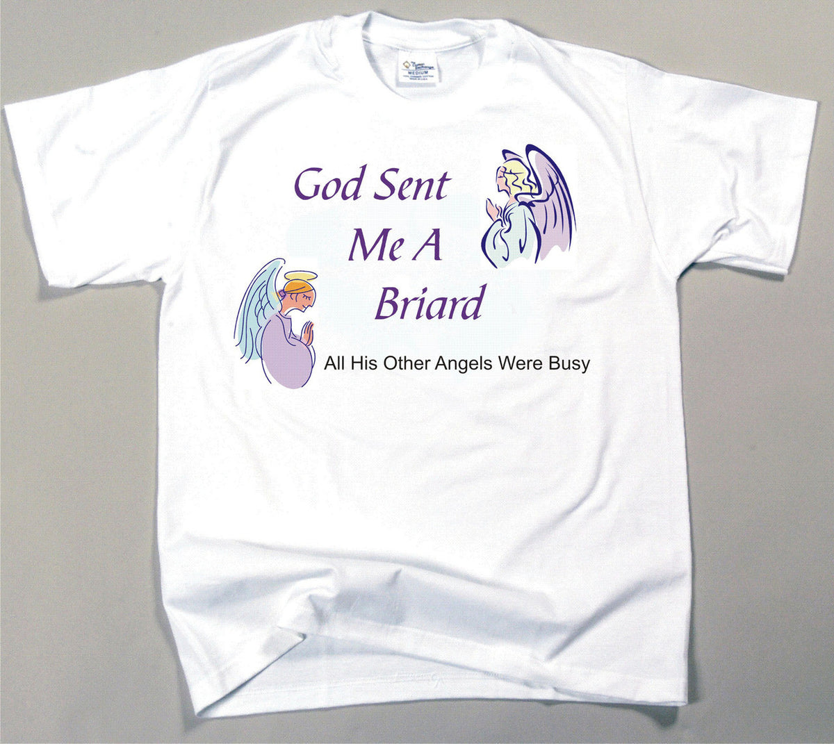 God Sent Me A Briard T-Shirt (170-0005-166)