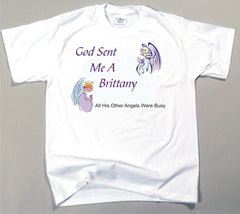 God Sent Me A Brittany T-Shirt (170-0005-168)