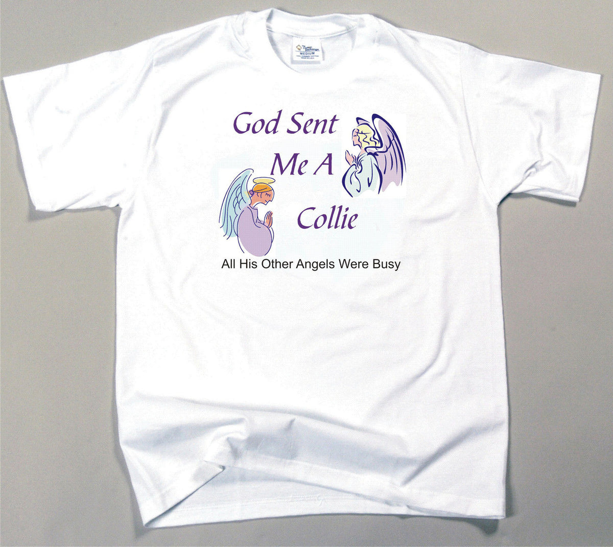 God Sent Me A Collie T-Shirt (170-0005-200)