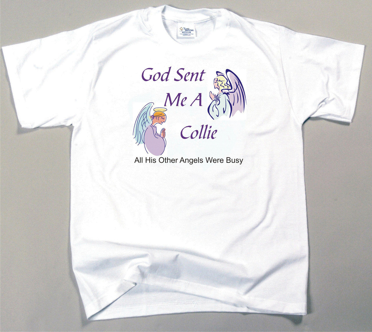 God Sent Me A Collie T-Shirt (170-0005-200)