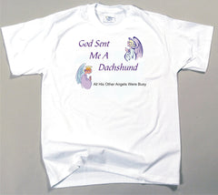 God Sent Me A Dachshund T-Shirt (170-0005-204)