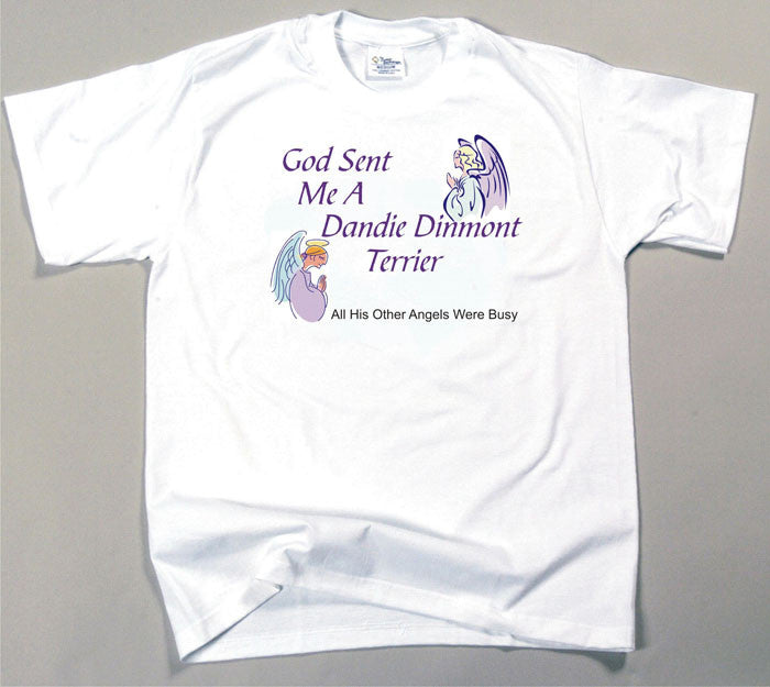 God Sent Me A Dandie Dinmont Terrier T-Shirt (170-0005-208)