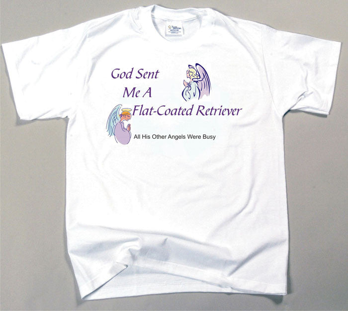 God Sent Me A Flat-Coated Retriever T-Shirt (170-0005-228)
