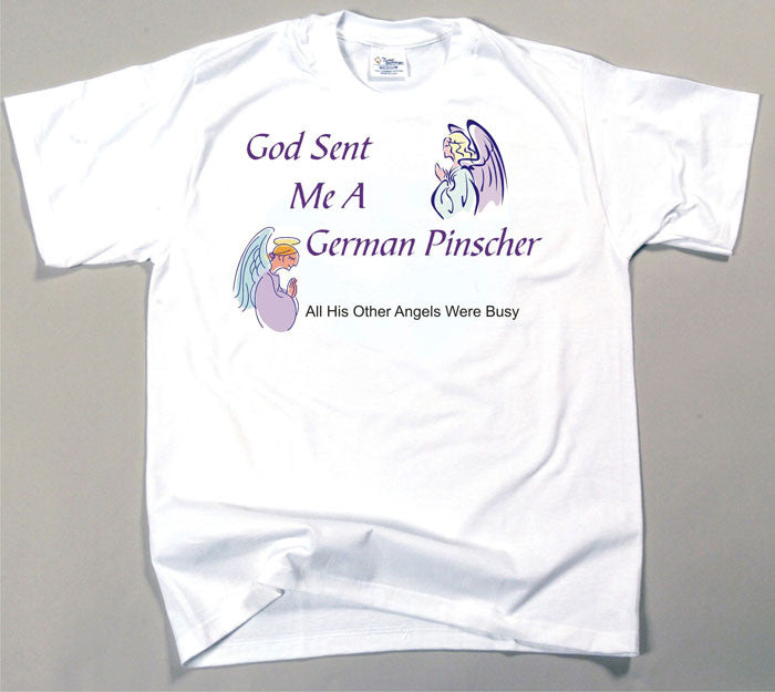 God Sent Me A German Pinscher T-Shirt (170-0005-232)