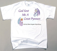 God Sent Me A Great Pyrenees T-Shirt (170-0005-250)