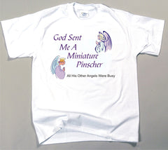 God Sent Me A Miniature Pinscher T-Shirt (170-0005-300)