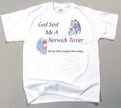 God Sent Me A Norwich Terrier T-Shirt (170-0005-312)