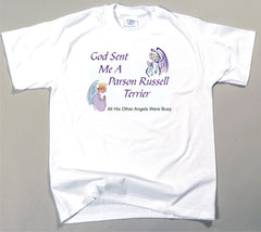 God Sent Me A Parson Russell Terrier T-Shirt (170-0005-322)